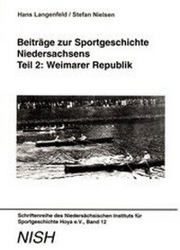 Abbildung von: Beiträge zur Sportgeschichte Niedersachsens - Teil 2: Weimarer Republik - NISH Niedersächsisches Institut für Sportgeschichte