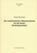 Cover: Die volkst&uuml;mlichen Pflanzennamen im Val d'Aran (Zentralpyren&auml;en) - Egert, G