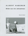 Cover: Albert Haberer - Bilder aus vier Jahreszeiten - Stiftung Dr. Walter Bruch