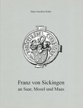 Cover: Franz von Sickingen - Stiftung Dr. Walter Bruch