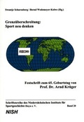 Cover: Grenz&uuml;berschreitung: Sport neu denken - NISH Nieders&auml;chsisches Institut f&uuml;r Sportgeschichte