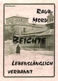 Cover: Raubmord - Beichte - Lebensl&auml;nglich - SJM Verlag