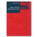 Cover: Emil Nolde: H&uuml;lltoft Hof - Hamburger Kunsthalle