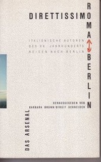 Enlarge image Cover: Direttissimo Roma - Berlin - Das Arsenal