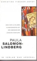 Cover: Paula Salomon-Lindberg - mein "C'est la vie"-Leben - Das Arsenal