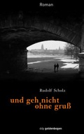Cover: und geh nicht ohne gru&szlig; - goldenbogen verlag