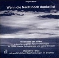 Cover: Wenn die Nacht noch dunkel ist. Weisheiten der V&ouml;lker in durcharrangierten... / Wenn die Nacht noch dunkel ist. Weisheiten der V&ouml;lker in durcharrangierten... - Leu-Vlg Wolfgang Leupelt