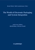 Cover: The World of Electronic Packaging and System Integration - goldenbogen verlag