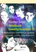 Cover: Handbuch Gewaltpr&auml;vention II - Institut f&uuml;r Friedensp&auml;dagogik T&uuml;bingen