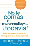 Cover: No te comas el marshmallow...todavia - Berkley Publishing Corporation,U.S.
