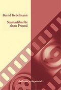 Cover: Stummfilm f&uuml;r einen Freund - dahlemer v.-a.