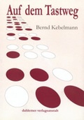 Cover: Auf dem Tastweg - dahlemer v.-a.