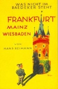 Cover: Das Buch von Frankfurt - Mainz /Wiesbaden - Connewitzer Vlgsbuchhdlg