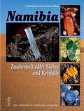 Cover: Namibia - Zauberwelt edler Steine und Kristalle - Bode, D
