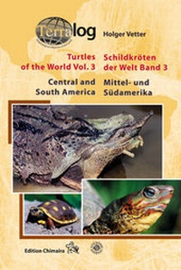 Abbildung von: Turtles of the World, Vol. 3 /Schildkröten der Welt, Band 3 - Chimaira