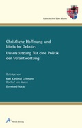 Cover: Christliche Hoffnung und biblische Gebote: Unterst&uuml;tzung f&uuml;r eine Politik der Verantwortung - Altius