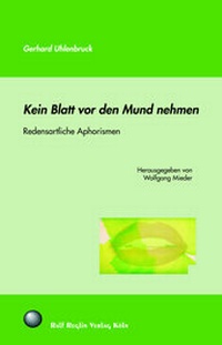 Bild: Kein Blatt vor den Mund nehmen - Reglin, R