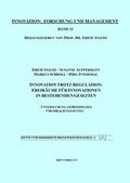 Cover: Innovation trotz Regulation: Freir&auml;ume f&uuml;r Innovationen in bestehenden Gesetzen - Institut f. angew. Innovationsforsch.