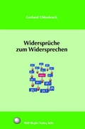 Bild: Widerspr&uuml;che zum Widersprechen - Reglin, R