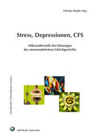 Enlarge image Cover: Stress, Depressionen, CFS - Reglin, R