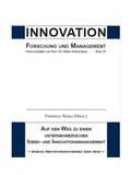 Cover: Auf dem Weg zu einem unternehmerischen Ideen- und Innovationsmanagement - Institut f. angew. Innovationsforsch.