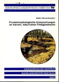 Cover: Fluvialmorphologische Untersuchungen an kleinen, naturnahen Flie&szlig;gew&auml;ssern in Nordrhein - Westfalen - eine empirische Studie - Bochumer Universit&auml;tsverlag Westdeutscher Universit&auml;tsverlag