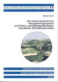 Cover: Ein neues dynamisches Visualisierungssystem zur Online- und Offlinpr&auml;sentation interaktiver 3D-Gel&auml;ndemodelle - Bochumer Universit&auml;tsverlag Westdeutscher Universit&auml;tsverlag