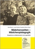 Cover: M&auml;dchenwelten - M&auml;dchenp&auml;dagogik - Internationale Gesellschaft f&uuml;r erzieherische Hilfen