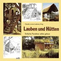 Cover: Lauben und H&uuml;tten - &ouml;kobuch Verlag