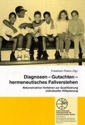 Cover: Diagnosen - Gutachten - hermeneutisches Fallverstehen - Internationale Gesellschaft f&uuml;r erzieherische Hilfen