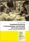 Cover: Qualit&auml;tsentwicklung in Einrichtungen und Diensten der Erziehungshilfe - Internationale Gesellschaft f&uuml;r erzieherische Hilfen