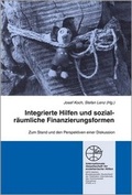 Cover: Integrierte Hilfen und sozialr&auml;umliche Finanzierungsformen - Internationale Gesellschaft f&uuml;r erzieherische Hilfen