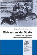 Cover: M&auml;dchen auf der Strasse - Internationale Gesellschaft f&uuml;r erzieherische Hilfen