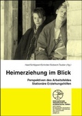 Cover: Heimerziehung im Blick - Internationale Gesellschaft f&uuml;r erzieherische Hilfen