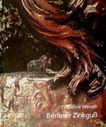 Cover: Berliner Zinkguss - LETTER Stiftung