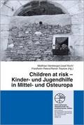 Cover: Children at risk - Kinder- und Jugendhilfe in Mittel- und Osteuropa - Internationale Gesellschaft f&uuml;r erzieherische Hilfen