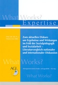 Cover: Zum aktuellen Diskurs um Ergebnisse und Wirkungen im Feld der Sozialp&auml;dagogik und Sozialarbeit - Literaturvergleich nationaler und internationaler Diskussion - Arbeitsgemeinschaft f&uuml;r Kinder- und Jugendhilfe