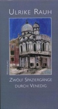 Cover: Zw&ouml;lf Spazierg&auml;nge durch Venedig - Wiesenburg