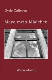 Enlarge image Cover: Maya mein Mädchen - Wiesenburg