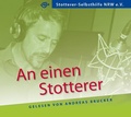 Cover: An einen Stotterer - Stottern & Selbsthilfe