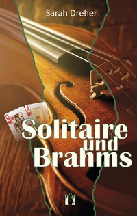 Enlarge image Cover: Solitaire und Brahms - el!es-Verlag