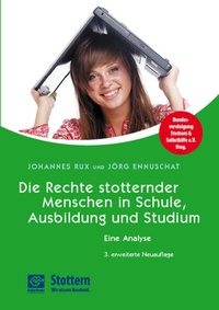 Enlarge image Cover: Die Rechte stotternder Menschen in Schule, Ausbildung und Studium - Stottern & Selbsthilfe
