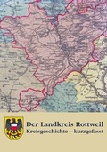 Cover: Der Landkreis Rottweil - Landratsamt Rottweil