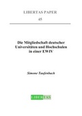 Cover: Die Mitgliedschaft deutscher Universit&auml;ten und Hochschulen in einer EWIV - Libertas