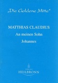 Cover: Matthias Claudius - An meinen Sohn Johannes - Heilbronn