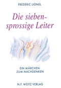 Cover: Die siebensprossige Leiter - Weitz Verlag