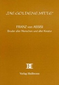 Cover: Bruder aller Menschen und aller Kreatur - Heilbronn