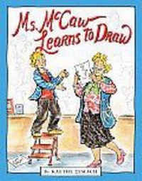 Enlarge image Cover: Ms. Mccaw Learns to Draw - Scholastic US