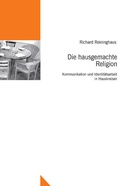 Cover: Die hausgemachte Religion - EKW-Verlag