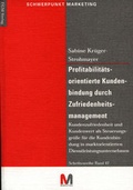 Cover: Profitabilit&auml;rsorientierte Kundenbindung durch Zufriedenheitsmanagement - F&ouml;rdergesellschaft Marketing